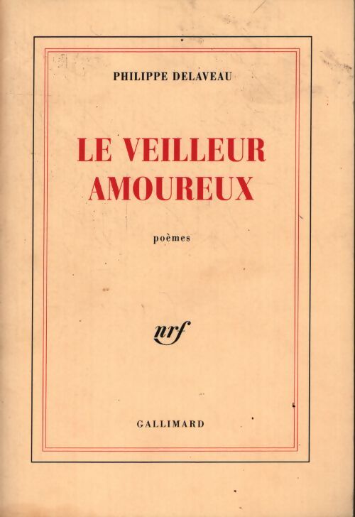 Le veilleur amoureux - Philippe Delaveau - Livre