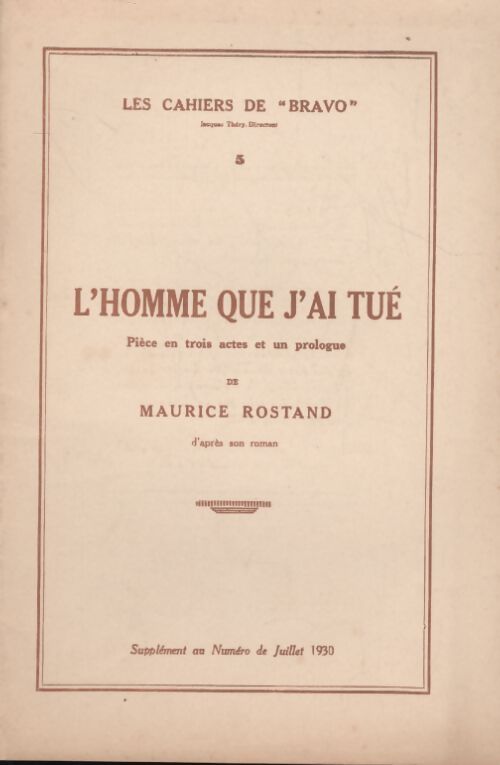 Les cahiers de Bravo n°5 supplément au n°de juillet 1930 : L'homme que j'ai tué - Collectif - Livre