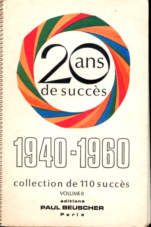 20 ans de succès 1940-1960 110 succès volume ii - Collectif - Livre