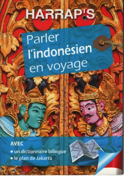 Harrap's parler l'indonésien en voyage - Collectif - Livre