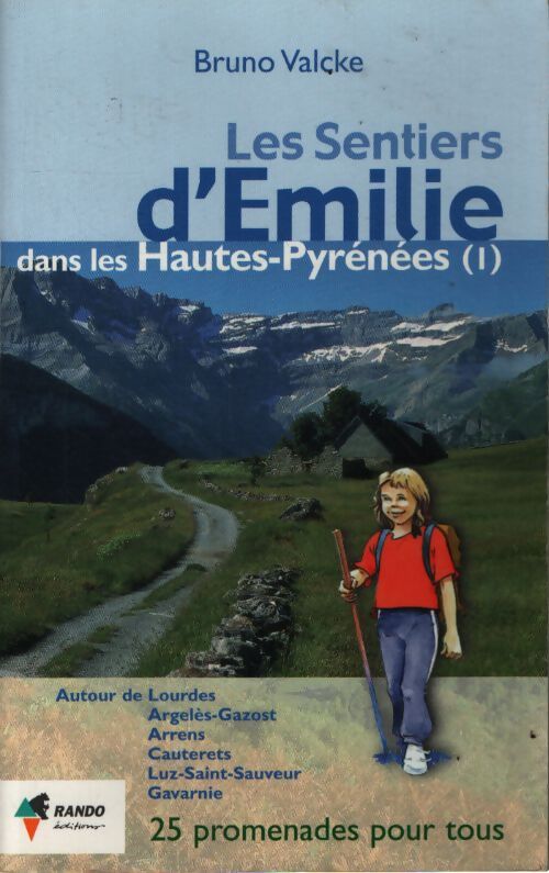 Les sentiers d'emilie dans les hautes-pyrénées - Bruno Valcke - Livre