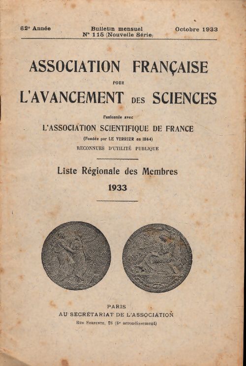 Bulletin de l'Association française pour l'avancement des sciences n°115 : Liste régional des membres 1933 - Collectif - Livre