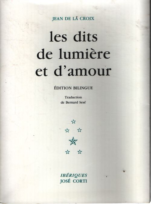 Les dits de lumière et d'amour : Bilingue Français/Espagnol - Saint Jean De La Croix - Livre