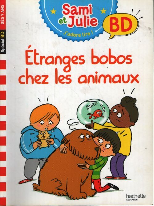 Sami et julie bd : Étranges bobos chez les animaux - Sandra Lebrun Et Loïc Audrain - Livre