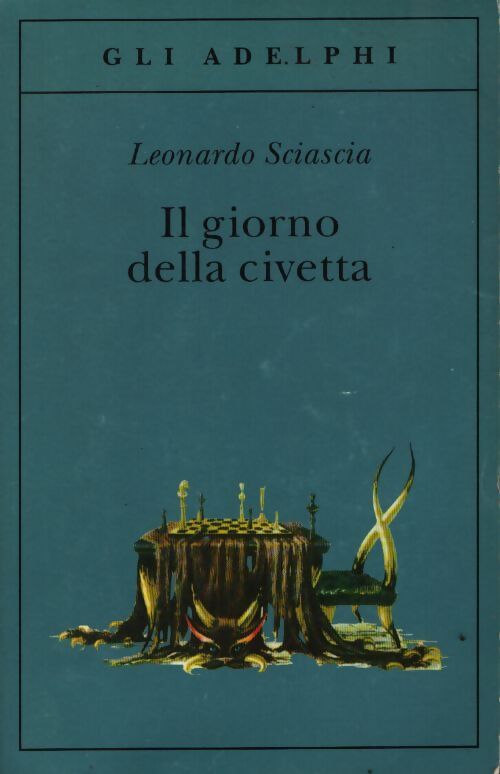 Il giorno della civetta - Leonardo Sciascia - Livre