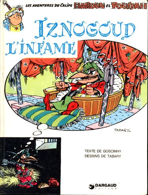 Iznogoud Tome IV : : Iznogoud l'infâme - Tabary - Livre