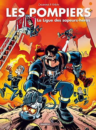 Les pompiers Tome VIII : La ligue des sapeurs-héros - Stédo - Livre