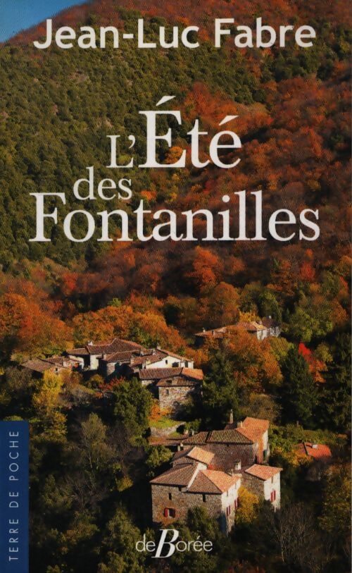 L'été des fontanilles - Jean-Luc Fabre - Livre