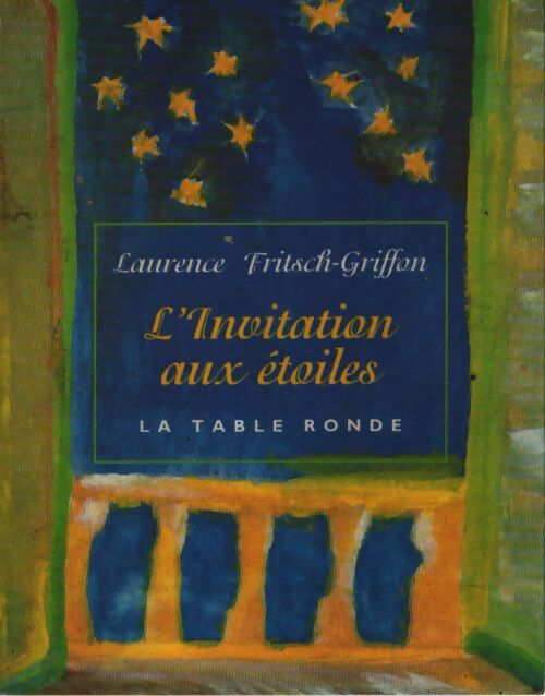 L'invitation aux étoiles - Laurence Fritsch-Griffon - Livre