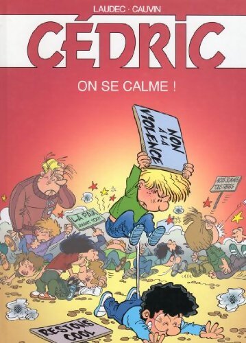 Cédric Tome XIX : On se calme ! - Cauvin - Livre