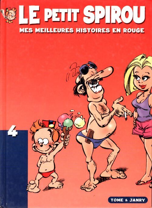 Le petit Spirou : Mes meilleures histoires en rouge - Janry, Tome - Livre