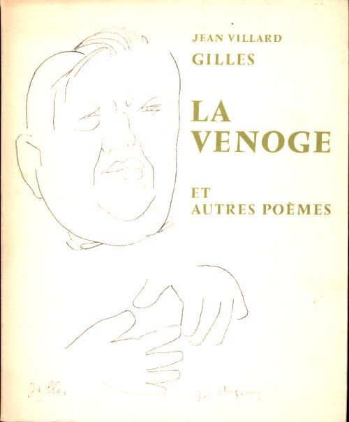 La venoge et autres poèmes - Jean Villard-Gilles - Livre