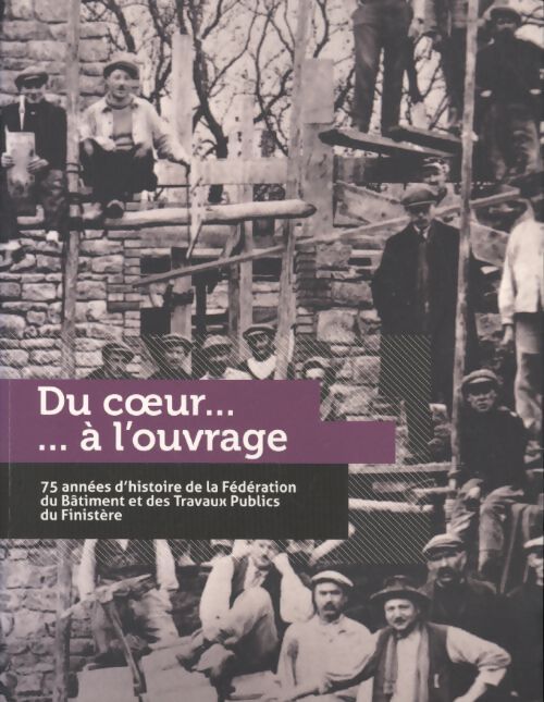 Du coeur... À l'ouvrage - Collectif - Livre
