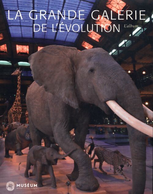 La grande galerie de l'évolution - Collectif - Livre