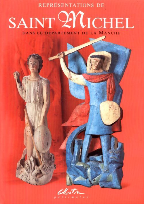 Représentations de Saint Michel dans le département de la Manche : Exposition 14 avril-14 octobre 2001 centre d'art sacré saint-hilaire-du-harcouët - Collectif - Livre