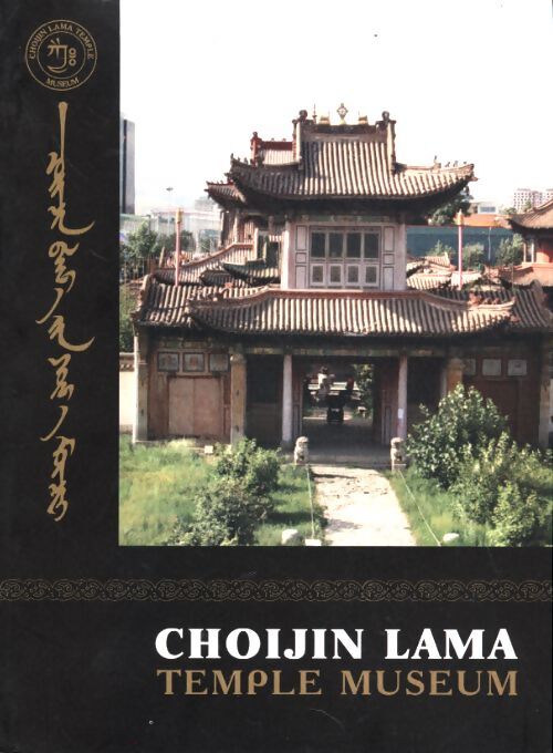 Choijin Lama. Temple museum - Collectif - Livre