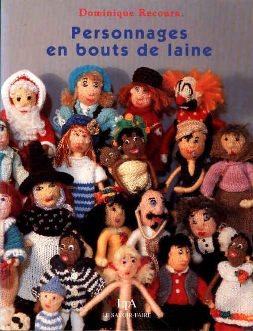 Personnages en bouts de laine - Dominique Recoura - Livre