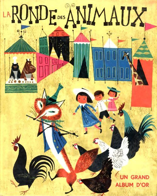 La ronde des animaux - Alice Et Martin Provensen - Livre