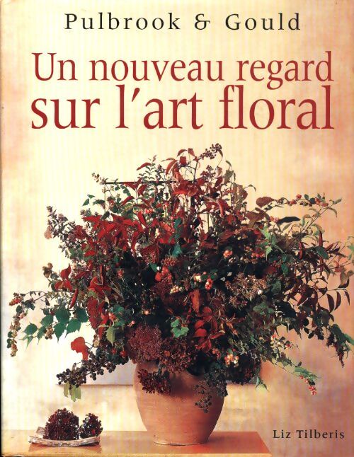 Un nouveau regard sur l'art floral - Sonja Waites - Livre