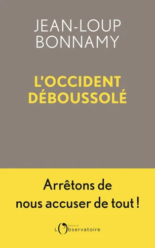 L'Occident déboussolé - Jean-Loup Bonnamy - Livre