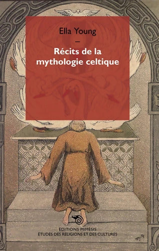 Rei Cits de la Mythologie Celtique - Ella Young - Livre