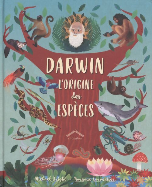 Darwin l'origine des espèces - Michael Bright - Livre