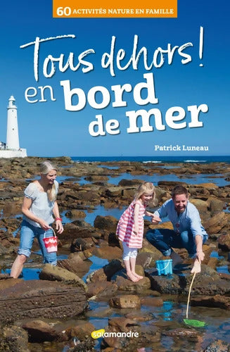 Tous dehors ! En bord de mer - Patrick Luneau - Livre
