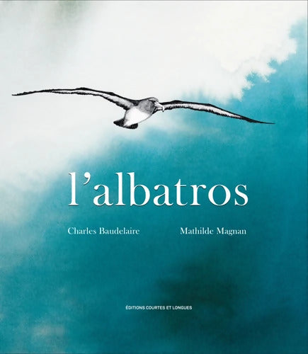 L'albatros - Charles Baudelaire - Livre