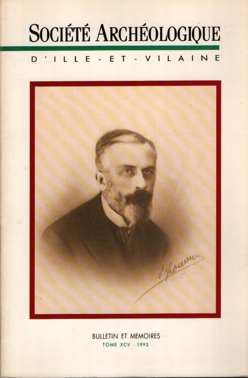 Société archéologique d'Ille-et-Vilaine Tome XCV - Collectif - Livre