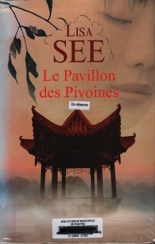 Le pavillon des pivoines - Lisa See - Livre