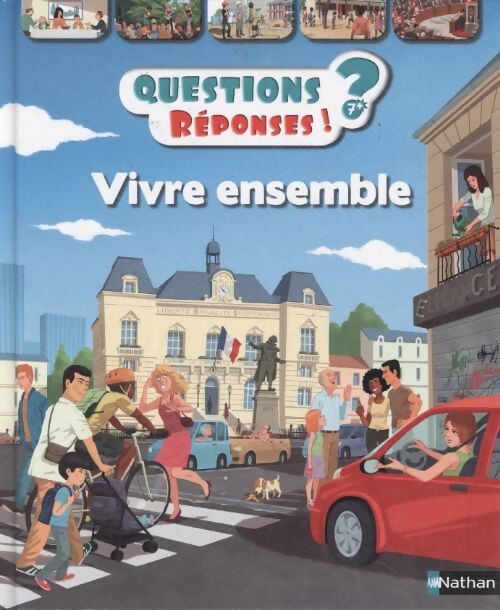 Vivre ensemble - questions/réponses - doc dès 7 ans - Sylvie Baussier - Livre