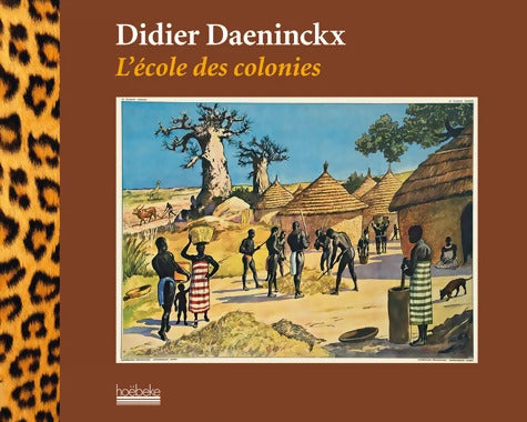 L'école des colonies - Didier Daeninckx - Livre