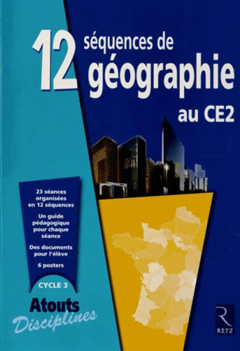 12 séquences de géographie au CE2 : Fichier - Jacques Arnaud - Livre