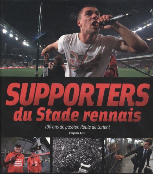 Supporters du stade rennais - Benjamin Keltz - Livre