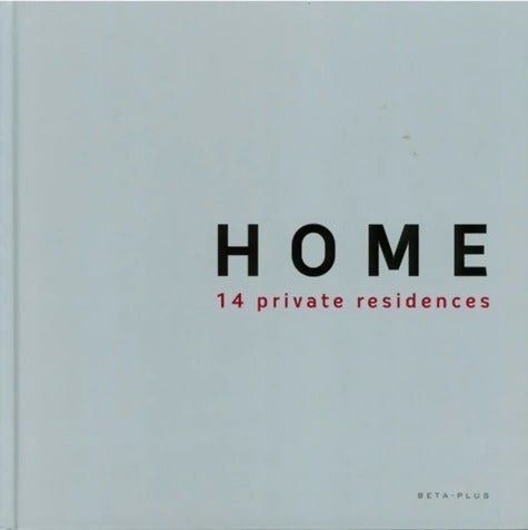 Home : 14 private residences - Jo Pauwels - Livre