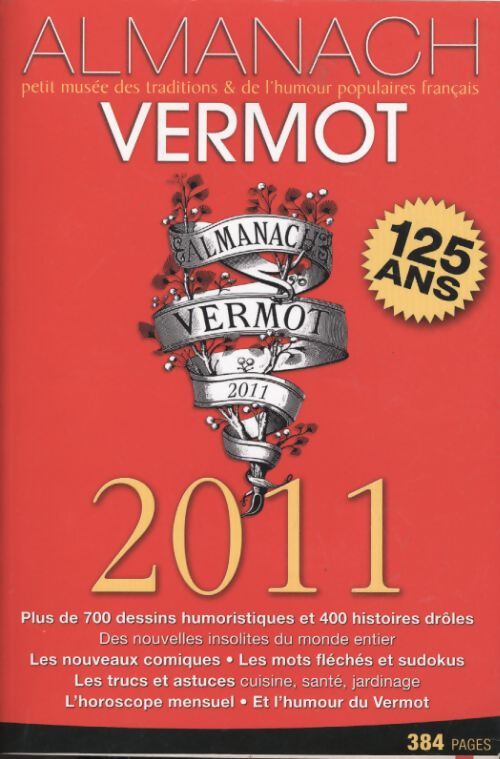 Almanach vermot 2011 - 125 ans - Collectif - Livre
