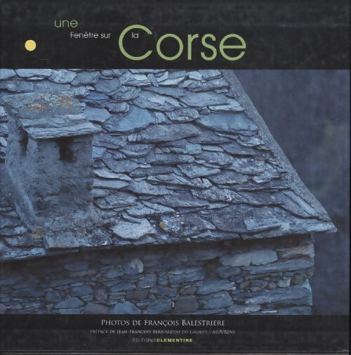 Une fenêtre sur la corse - François Balestrière - Livre