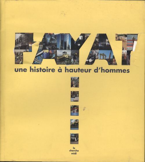 Fayat : Une histoire à hauteur d'homme - Collectif - Livre