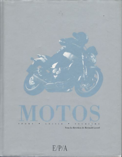 Motos : Sport loisir tourisme - Richard André - Livre