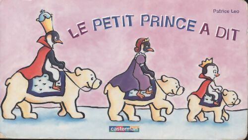 Le petit prince a dit - Patrice Leo - Livre
