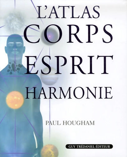 Atlas corps esprit et harmonie - Paul Hougham - Livre