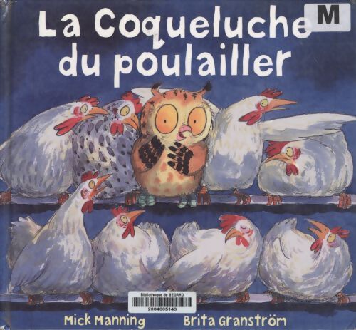 La coqueluche du poulailler - Coll - Livre