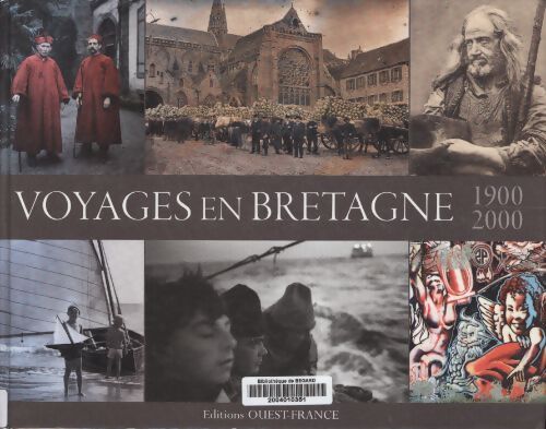 Voyages en Bretagne - 1900-2000 - Collectif - Livre