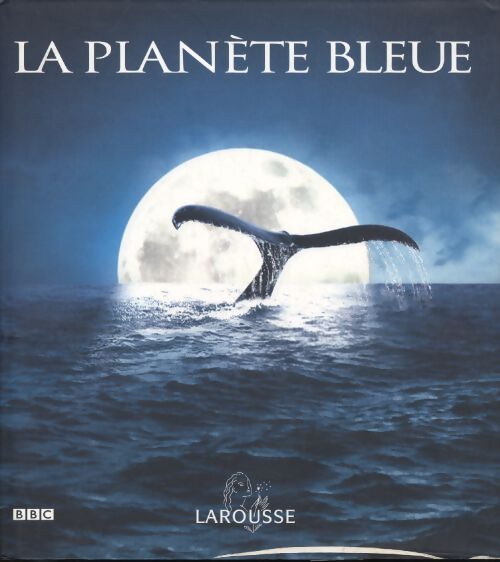 La planète bleue - Andrew Byatt - Livre