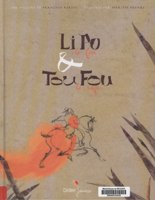 Li po le fou et tou fou le sage - Françoise Kerisel - Livre