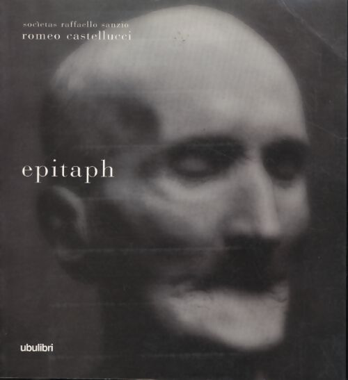 Epitaph - Romeo Castellucci - Livre