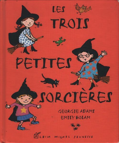 Les trois petites sorcières - Georgie Adams - Livre