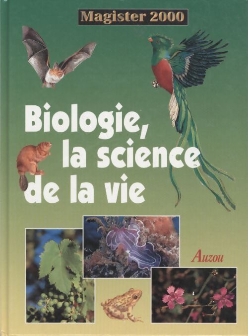 Biologie la science de la vie - Collectif - Livre