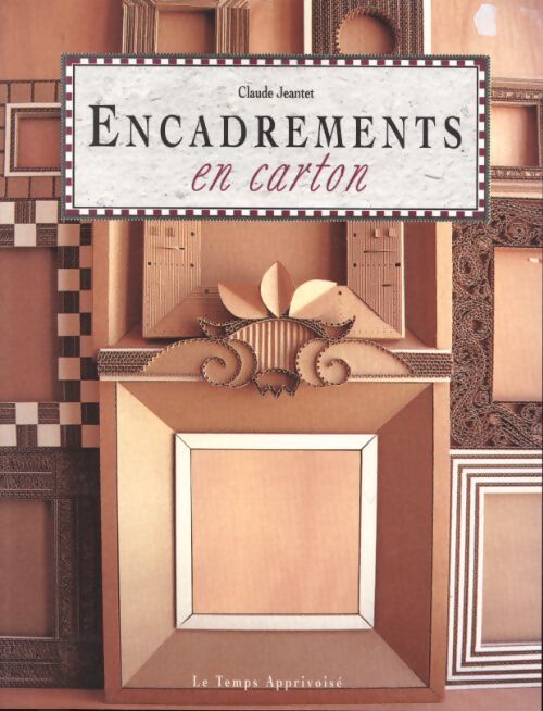Encadrements en carton - Claude Jeantet - Livre