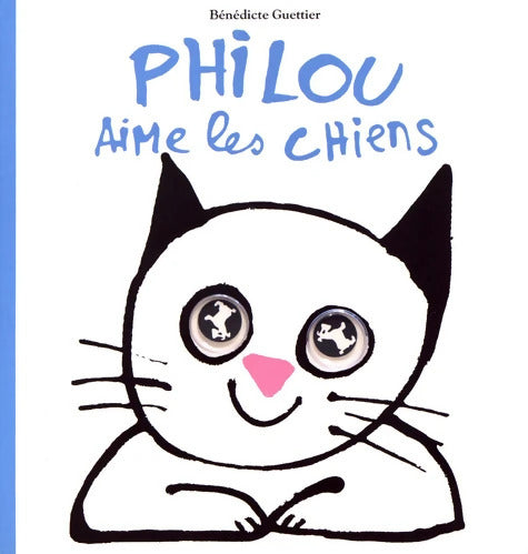 philou aime les chiens - Bénédicte Guettier - Livre